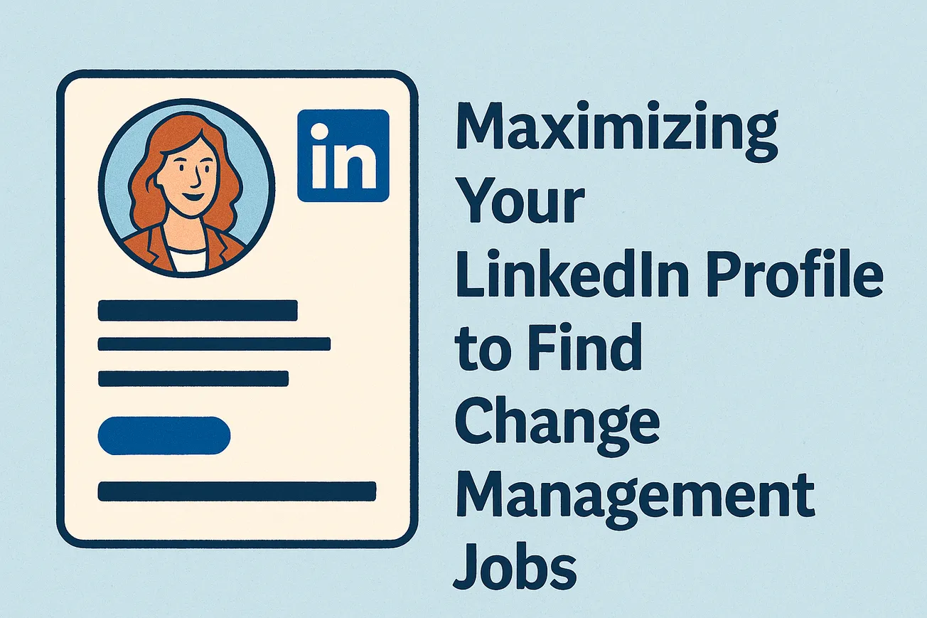 Maximizing your LinkedIn Profile to find CM Jobs