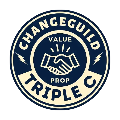 Circular badge with the words “ChangeGuild Triple C” surrounding a handshake icon and the phrase “Value Prop,” representing the brand’s focus on content, coaching, and consulting.
