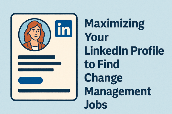 Maximizing your LinkedIn Profile to find CM Jobs