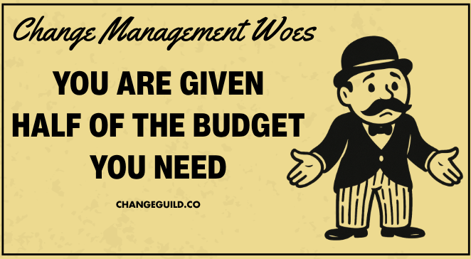 Change Management on a Shoestring: How to Prioritize When Funding is Tight
