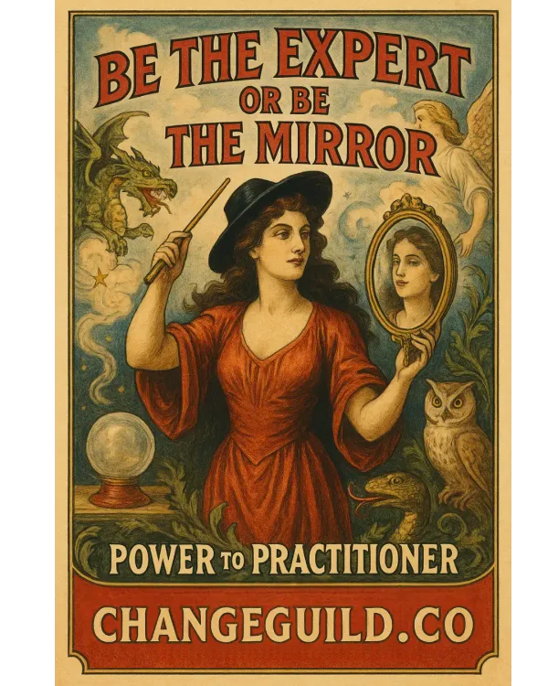 The Practitioner’s Dilemma: Be the Expert or Be the Mirror?